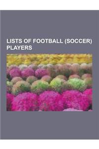 Lists of Football (Soccer) Players