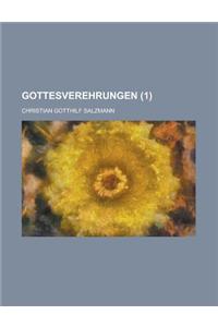 Gottesverehrungen (1)