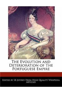 The Evolution and Deterioration of the Portuguese Empire