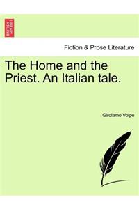 Home and the Priest. an Italian Tale.