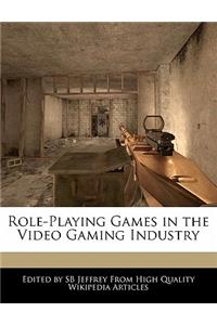 Role-Playing Games in the Video Gaming Industry