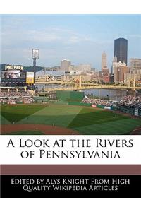 A Look at the Rivers of Pennsylvania