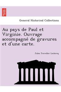 Au pays de Paul et Virginie. Ouvrage accompagné de gravures et d'une carte.
