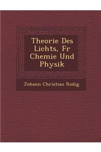 Theorie Des Lichts, Fur Chemie Und Physik