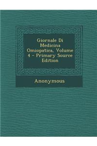 Giornale Di Medicina Omiopatica, Volume 4