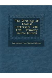 Writings of Thomas Jefferson: 1788-1792