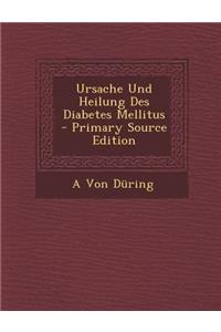 Ursache Und Heilung Des Diabetes Mellitus