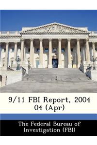9/11 FBI Report, 2004 04 (Apr)