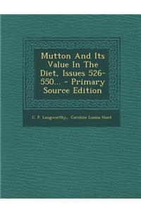 Mutton and Its Value in the Diet, Issues 526-550...