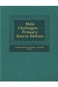 Melo Chofnajim. - Primary Source Edition