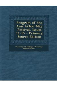 Program of the Ann Arbor May Festival, Issues 11-15 - Primary Source Edition