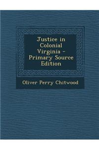 Justice in Colonial Virginia