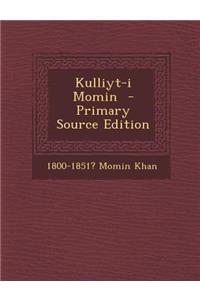 Kulliyt-I Momin - Primary Source Edition