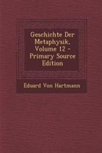 Geschichte Der Metaphysik, Volume 12 - Primary Source Edition