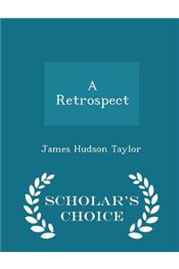 A Retrospect - Scholar's Choice Edition