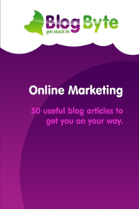 Online Marketing - 50 useful blog articles to get you on your way.