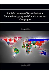 Effectiveness of Drone Strikes in Counterinsurgency and Counterterrorism Campaigns (Enlarged Edition)