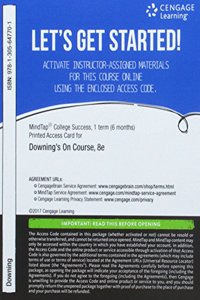 Mindtap College Success, 1 Term (6 Months) Printed Access Card for Downing's on Course, 8th