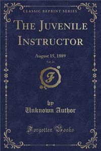 The Juvenile Instructor, Vol. 24 of 16