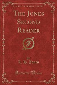 The Jones Second Reader (Classic Reprint)