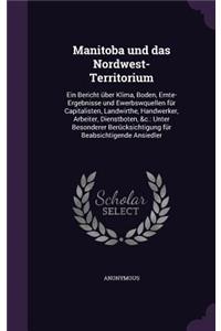 Manitoba und das Nordwest-Territorium