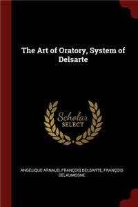 The Art of Oratory, System of Delsarte