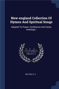 New-england Collection Of Hymns And Spiritual Songs