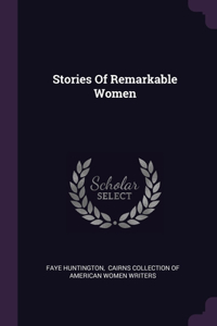Stories Of Remarkable Women
