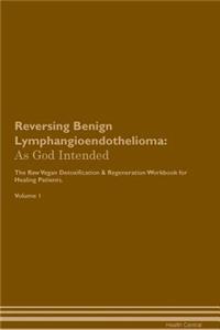 Reversing Benign Lymphangioendothelioma