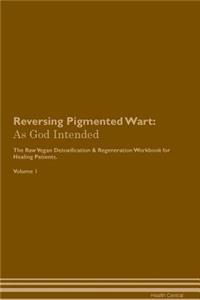 Reversing Pigmented Wart