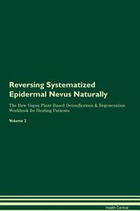 Reversing Systematized Epidermal Nevus