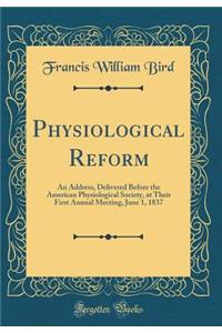 Physiological Reform