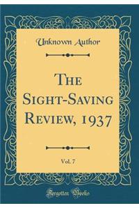 The Sight-Saving Review, 1937, Vol. 7 (Classic Reprint)