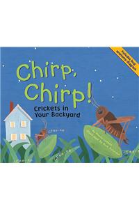 Chirp, Chirp!