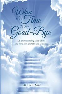 When It's Time to Say Goodbye