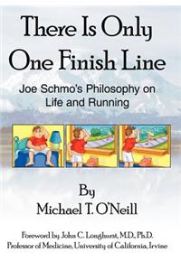 There Is Only One Finish Line