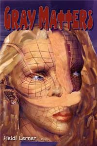 Gray Matters