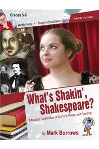 What's Shakin', Shakespeare?