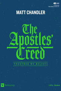 Apostles' Creed - Teen Bible Study Leader Kit: Together We Believe