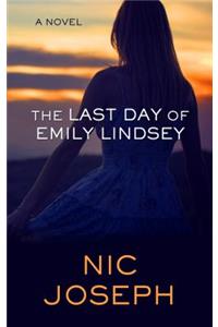 The Last Day of Emily Lindsey