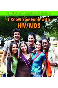 I Know Someone with Hiv/AIDS