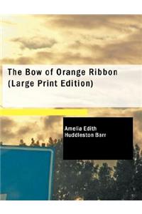 The Bow of Orange Ribbon