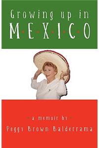 Growing Up in Mexico