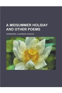 A Midsummer Holiday and Other Poems