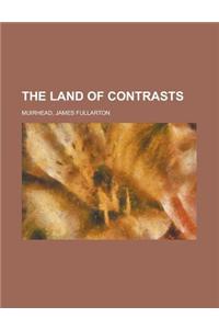 The Land of Contrasts