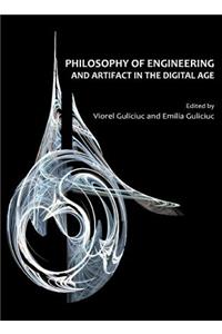 Philosophy of Engineering and Artifact in the Digital Age