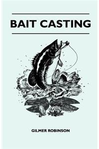 Bait Casting