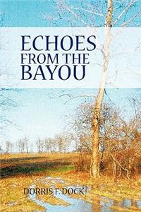 Echoes from the Bayou