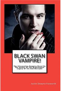 Black Swan Vampire!