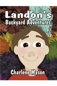 Landon's Backyard Adventures